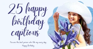 25th Birthday Captions