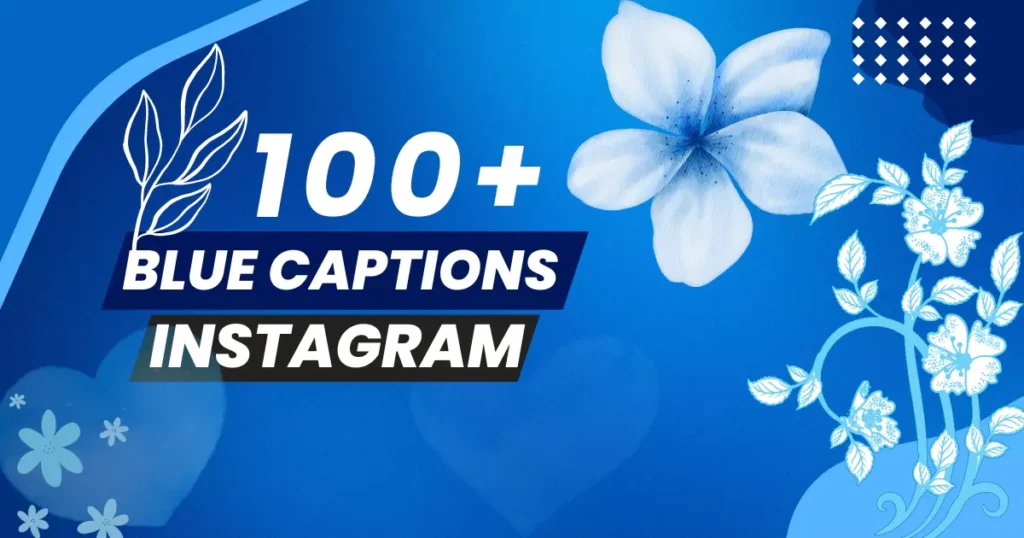 Blue Captions for Instagram