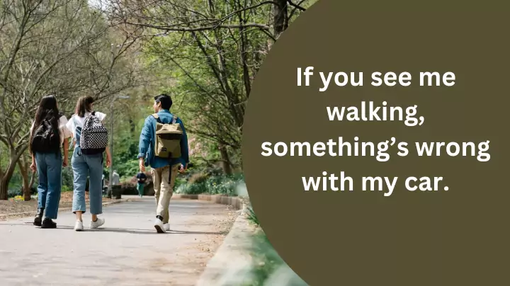 Funny walking captions