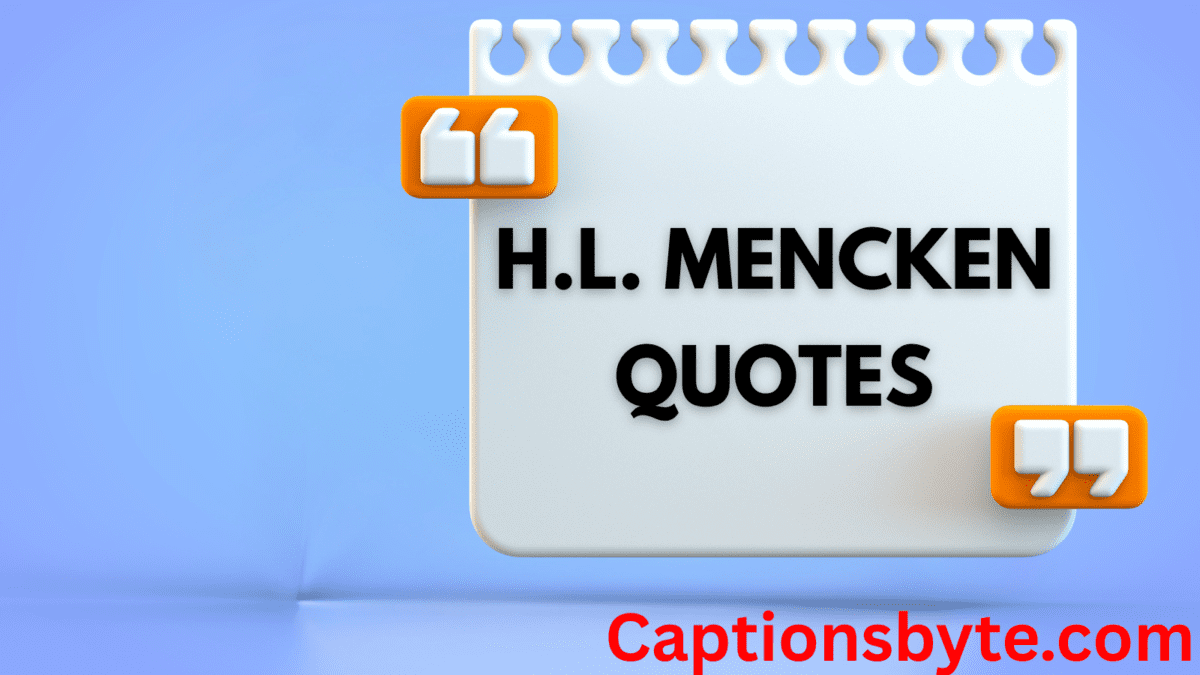 H.L. Mencken Quotes